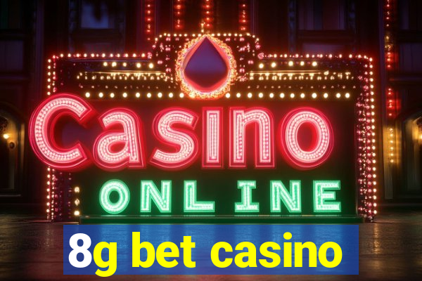 8g bet casino